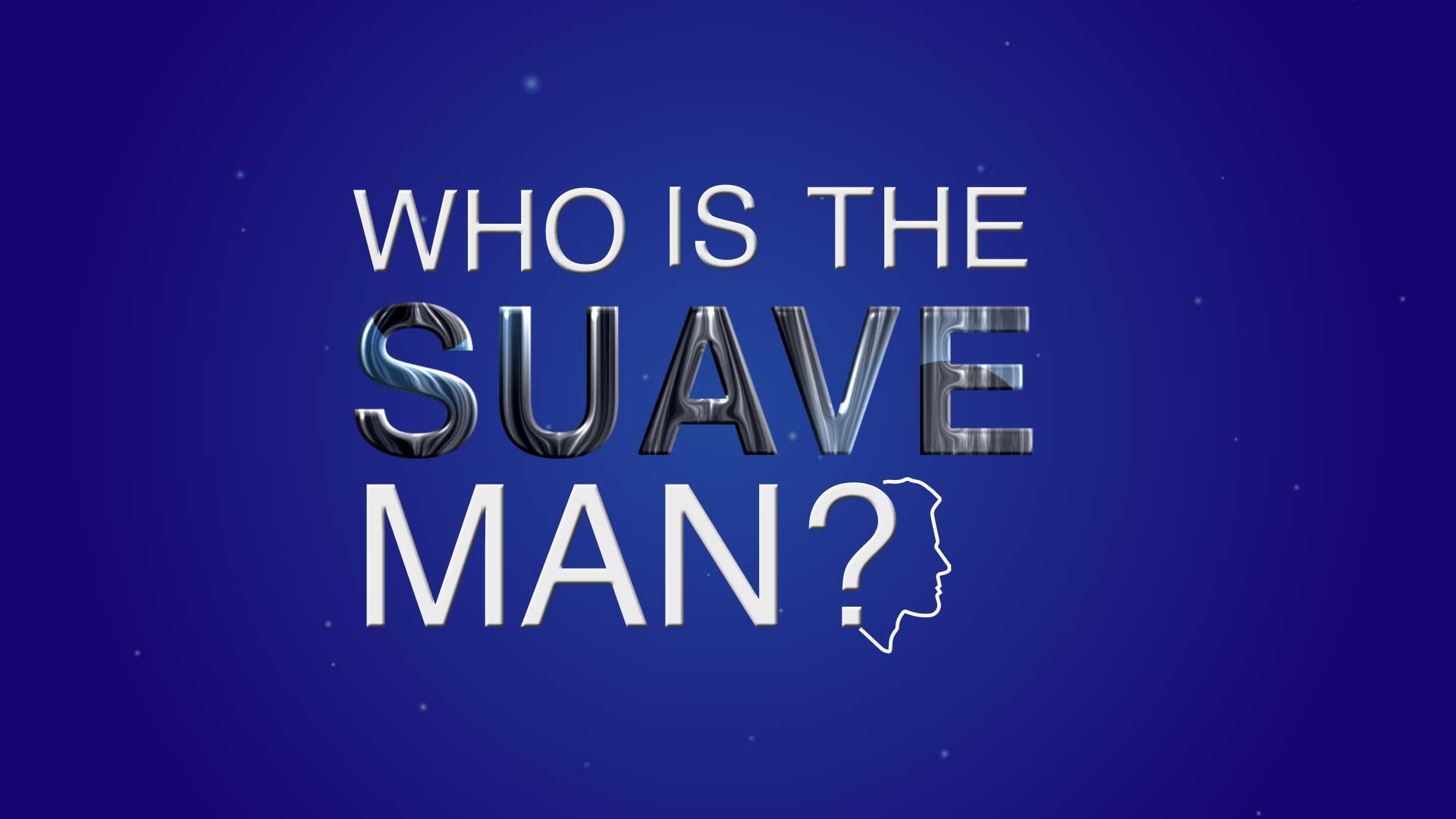 The Suave Man – Class Project